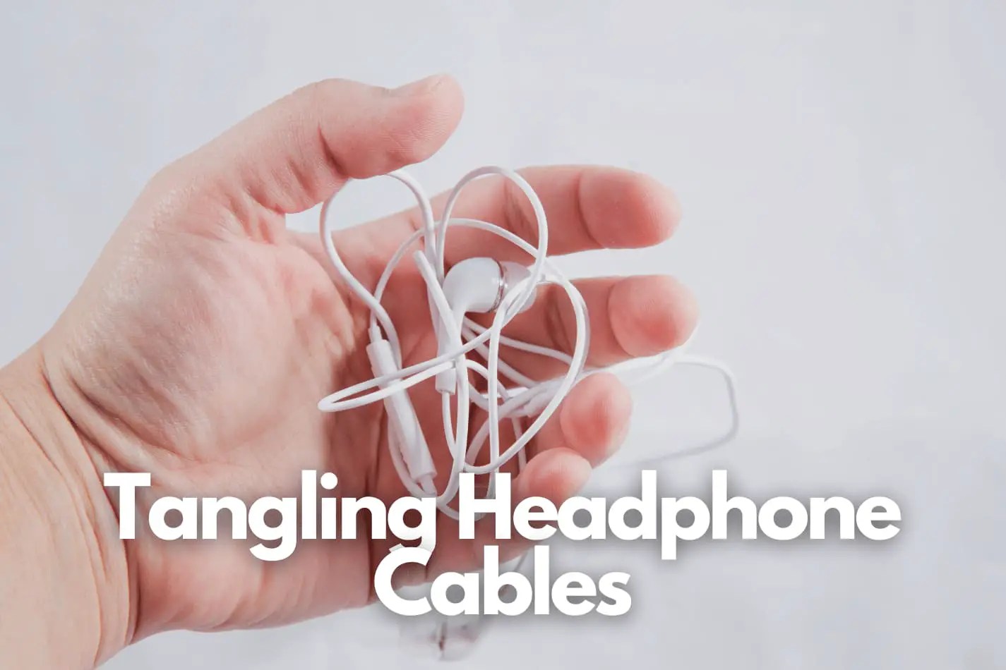 How to Stop Your Earbuds From Tangling Headphone University