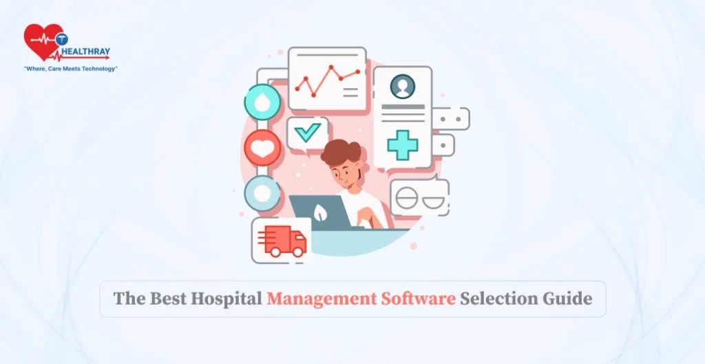 The Best Hospital Management Software Solutions for 2024