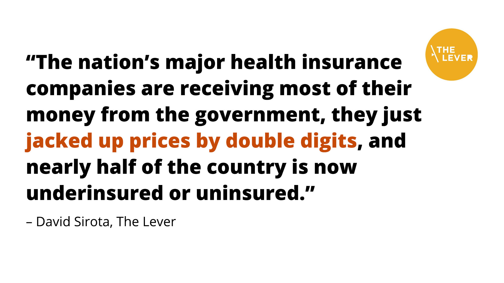 The Lever “Health Insurers Get Government Cash, Then Jack Up Prices