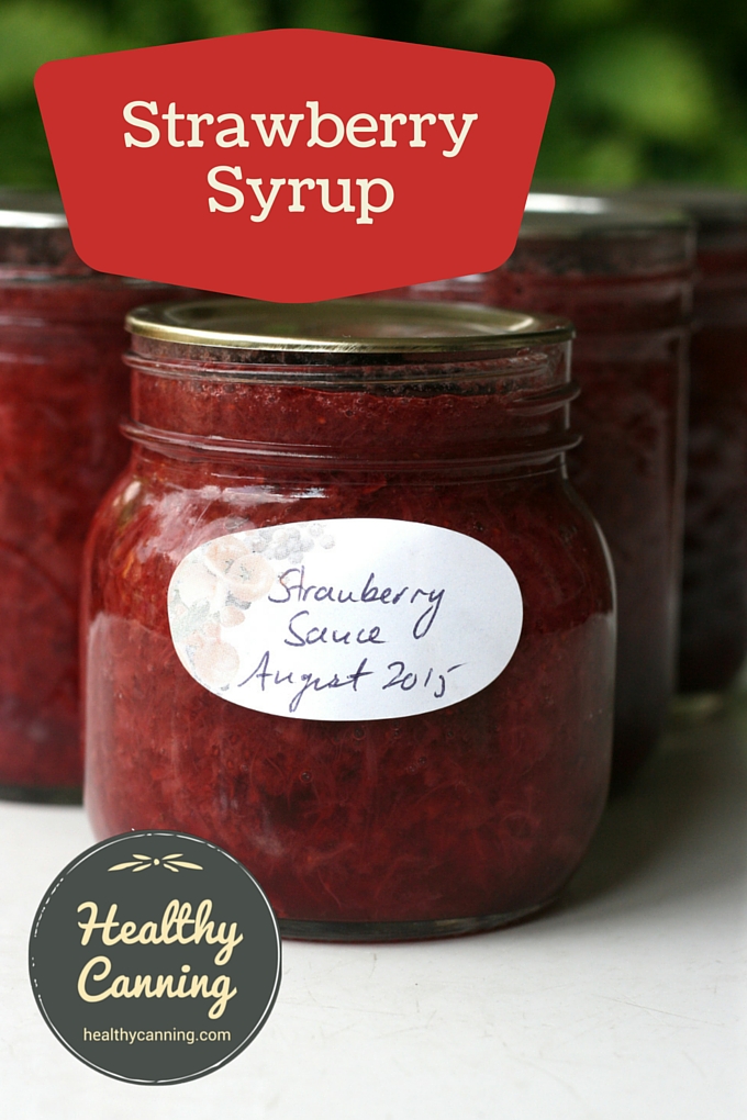 Strawberry Syrup Healthy Canning