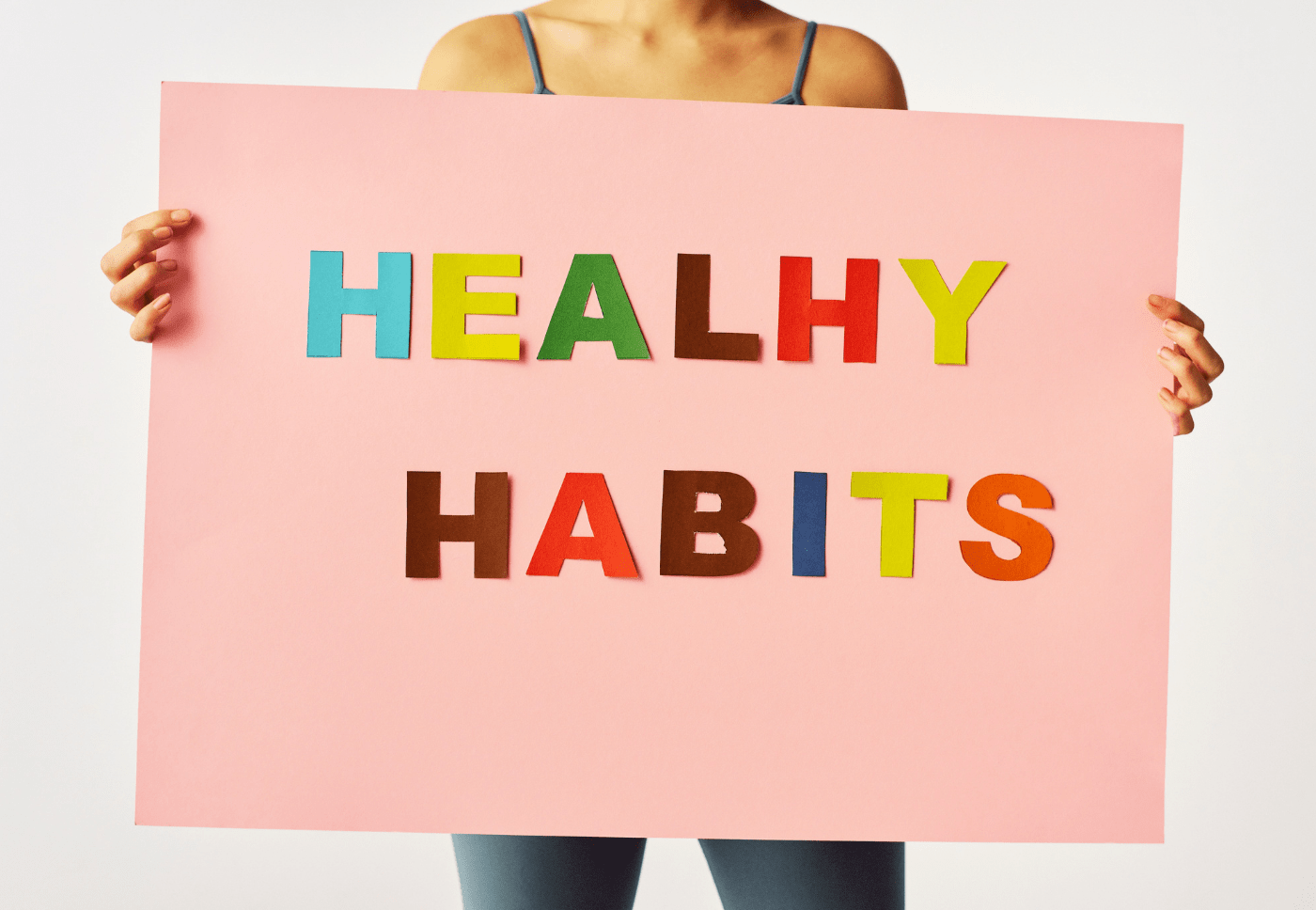 023 How to Create Healthy Habits That Last