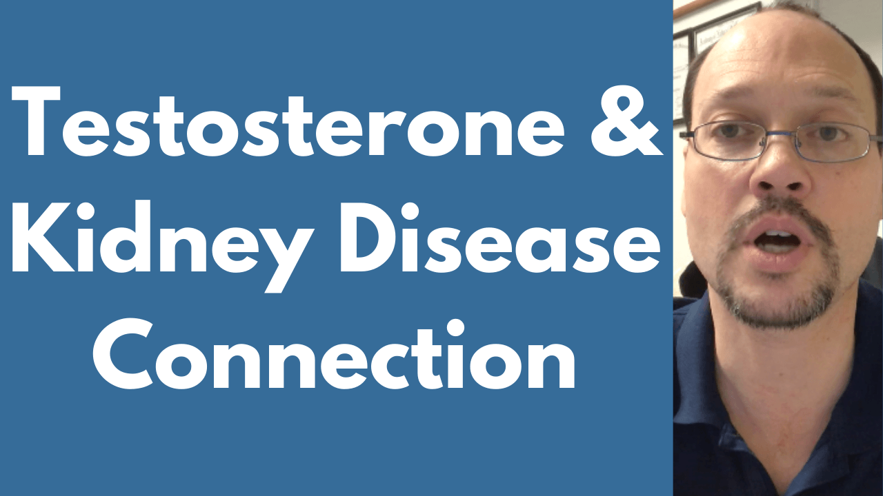 How Kidney Disease Can Affect Testosterone & What You Can Do?