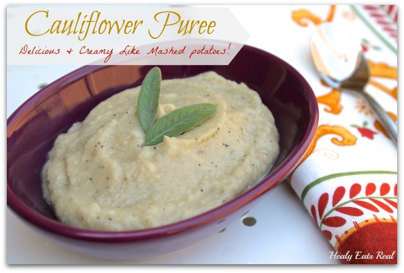 Cauliflower Puree (paleo & vegan) Healy Eats Real