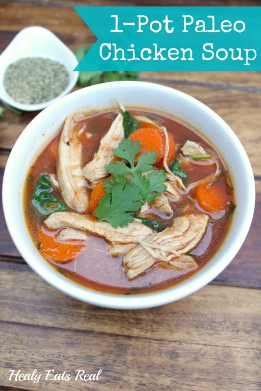 1Pot Paleo Chicken Soup Recipe Healy Eats Real