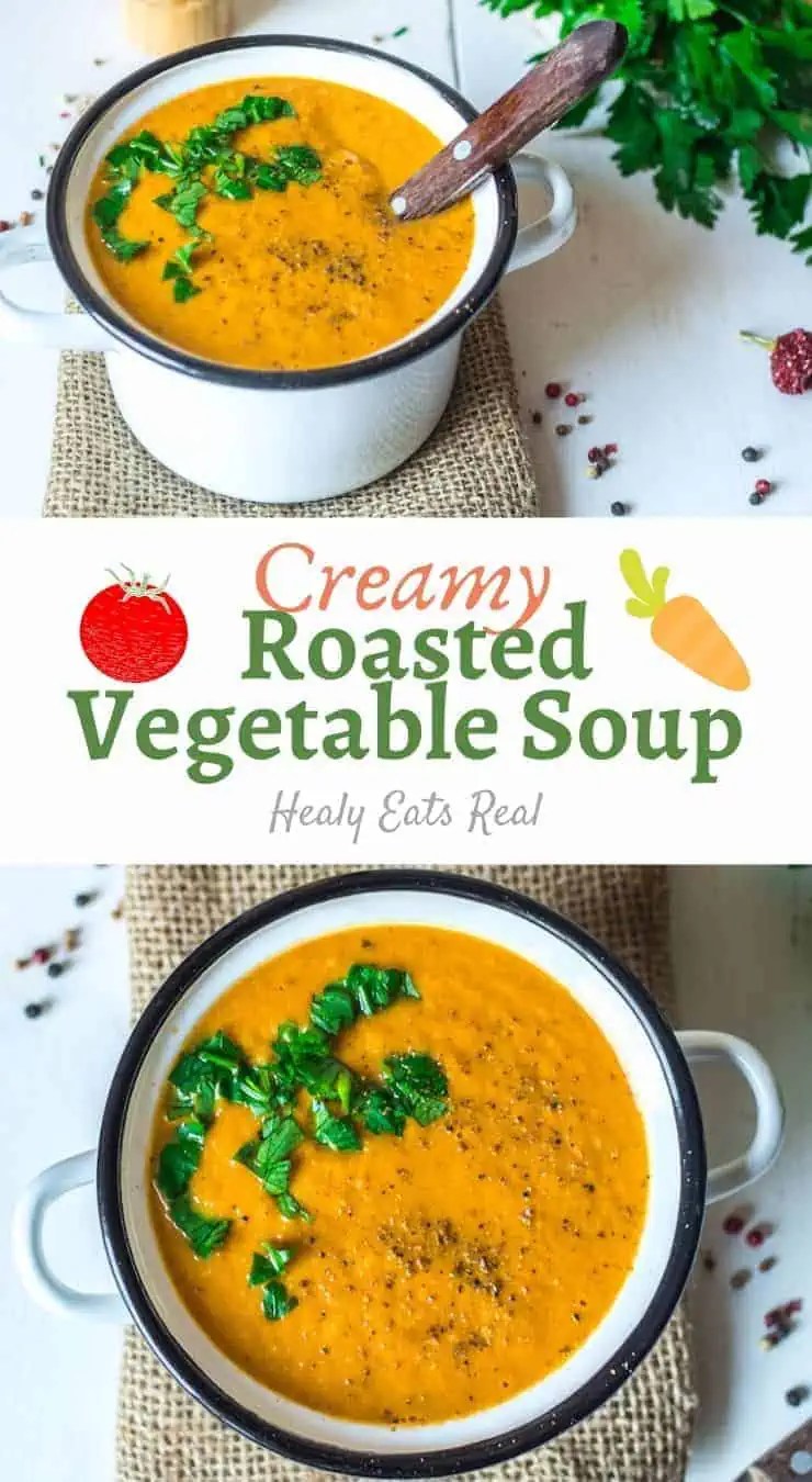 Creamy Roasted Vegetable Soup