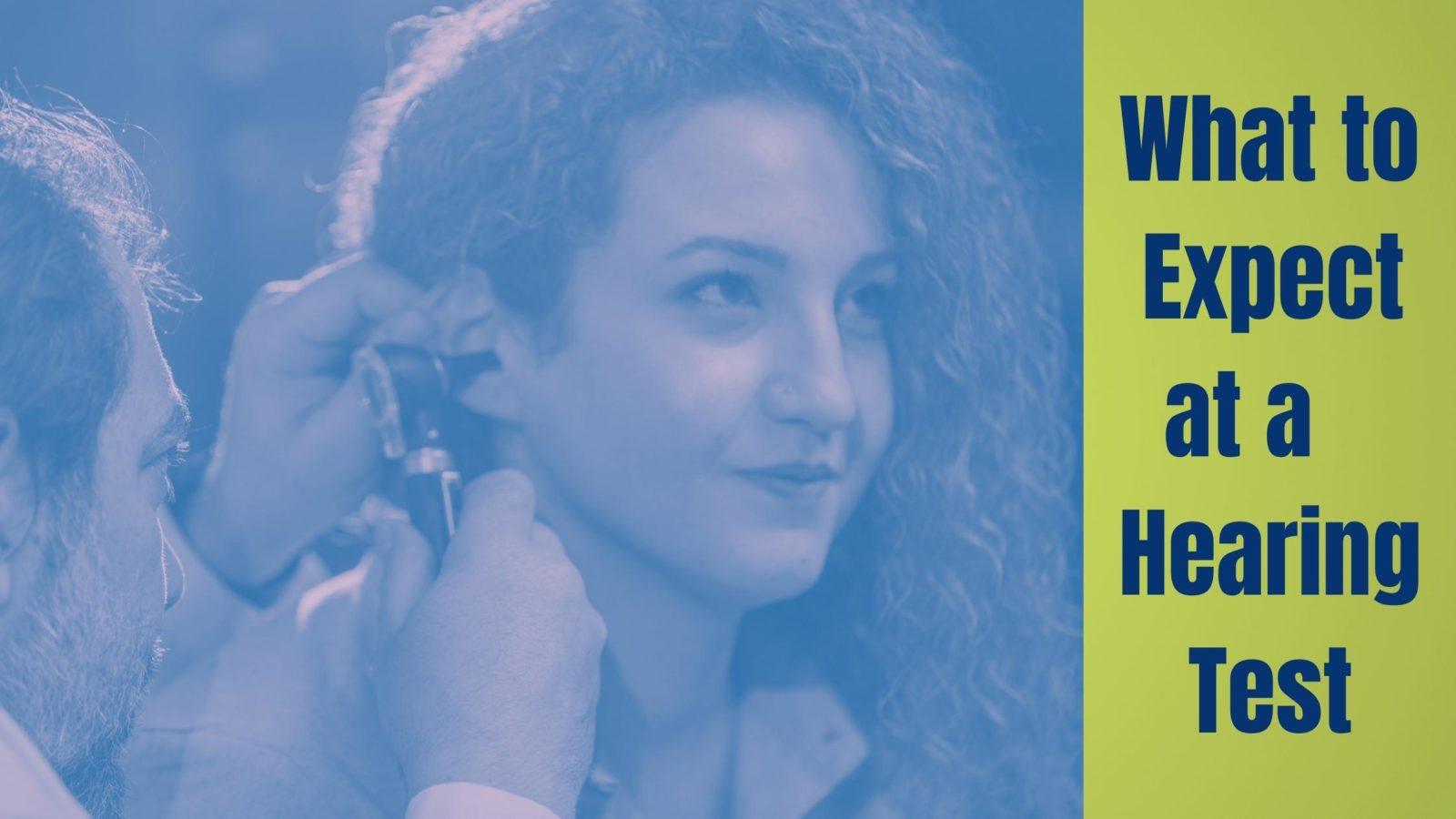 What to Expect at a Hearing Test HearClear Hearing