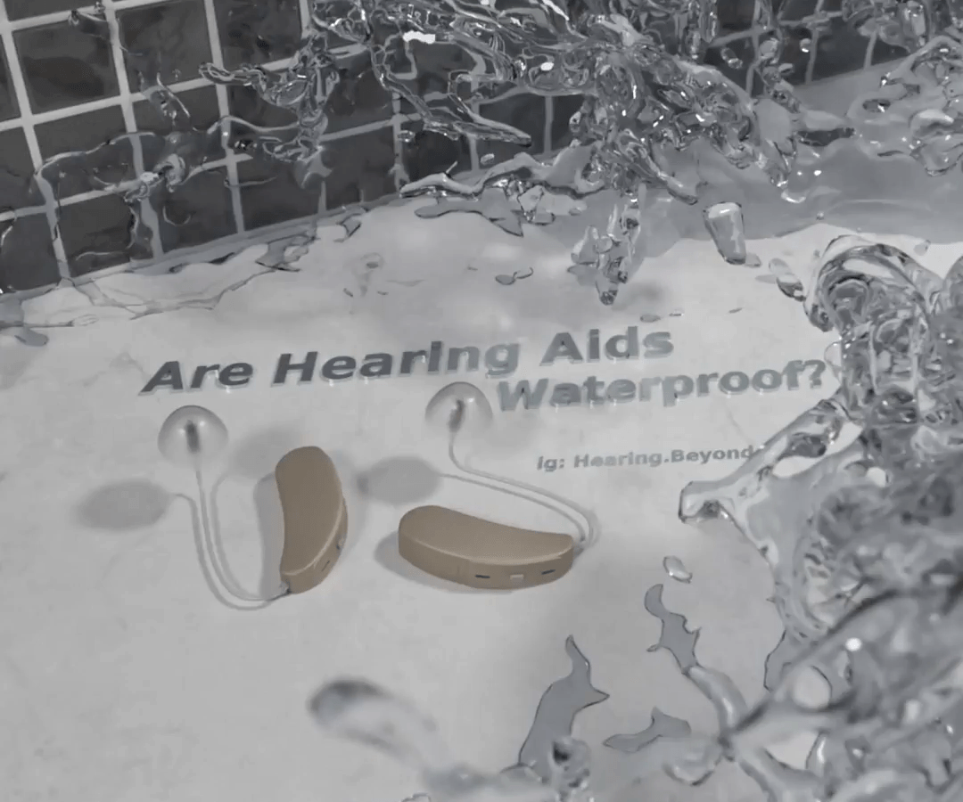 Are Hearing Aids Waterproof? Hearing Beyond