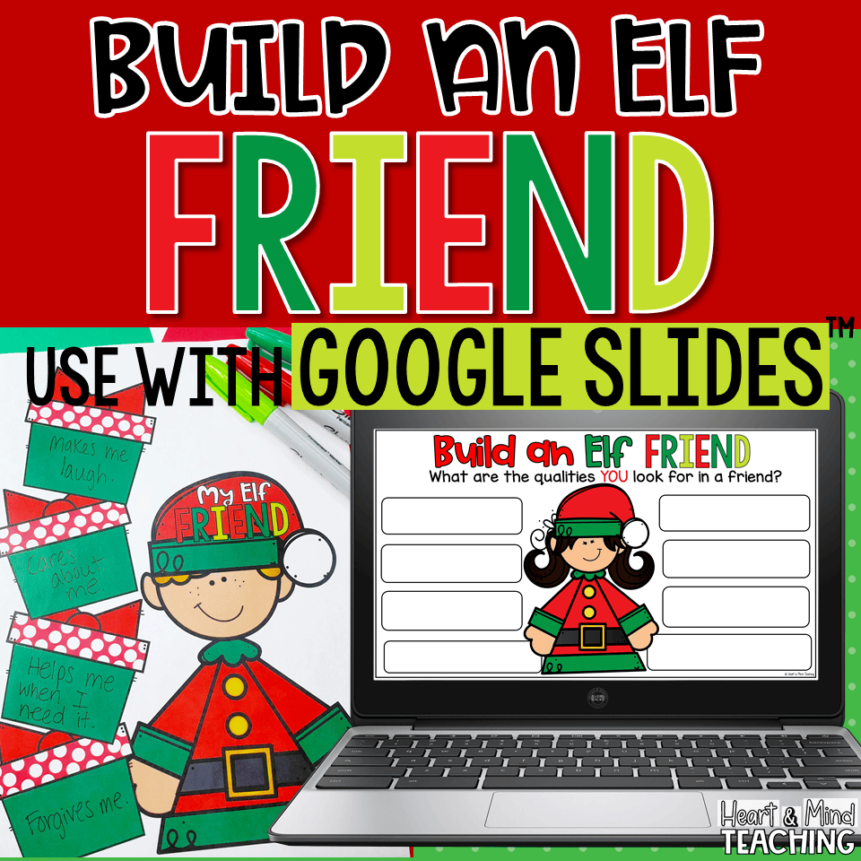 Build an Elf Friend activity Heart and Mind Teaching