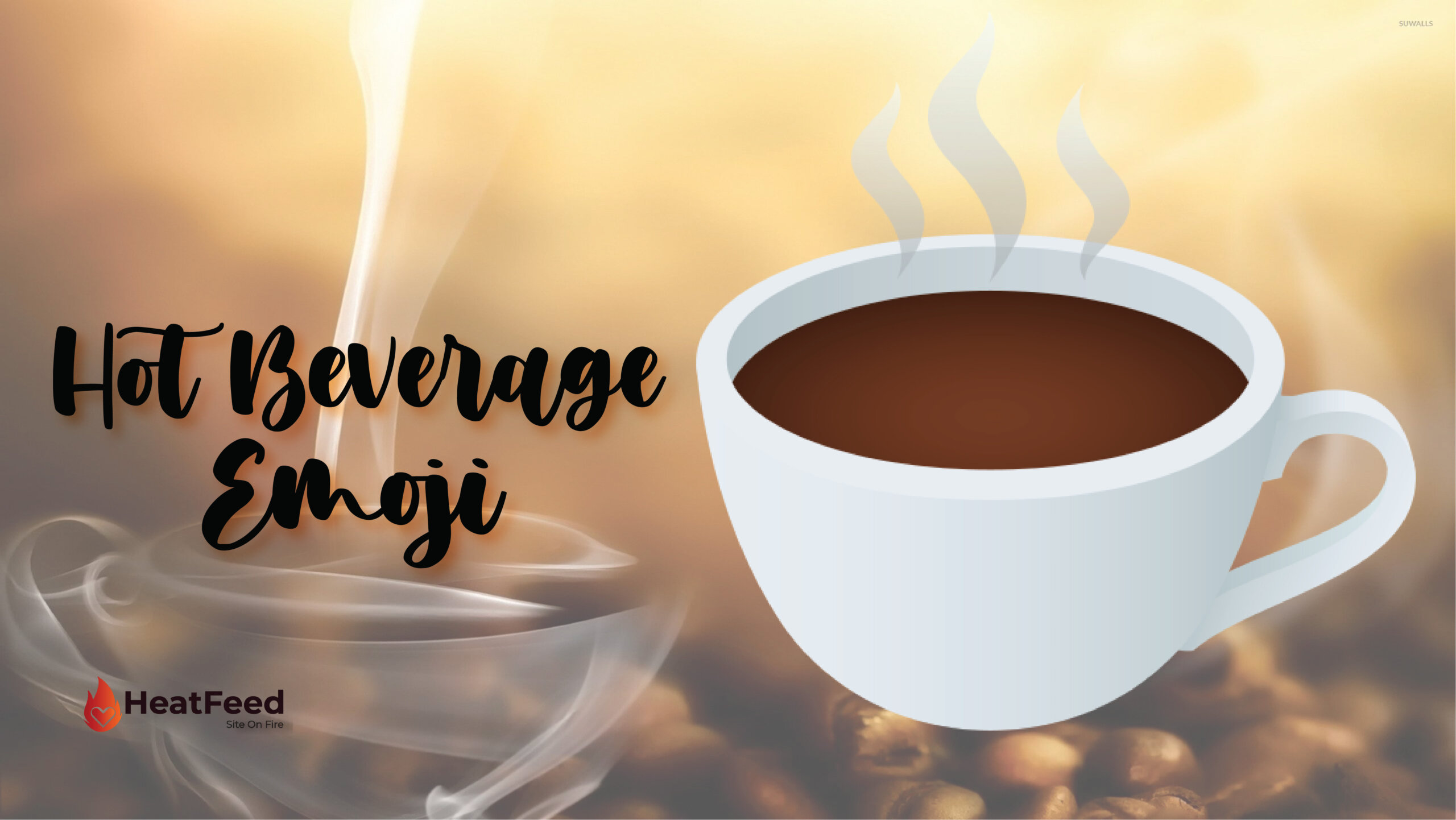 ☕ Hot Beverage EmojiMeaning, ️, Copy & Paste📝