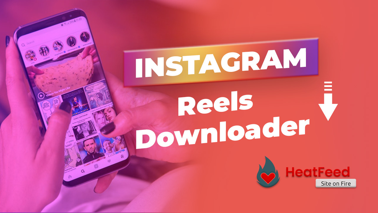 Facebook Reel Download FB Reels Videos Downloader Free Heatfeed