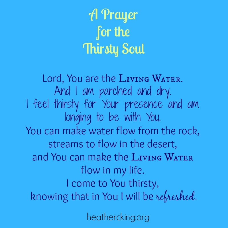 25 Bible Verses and a Prayer for the Thirsty Soul Heather C. King