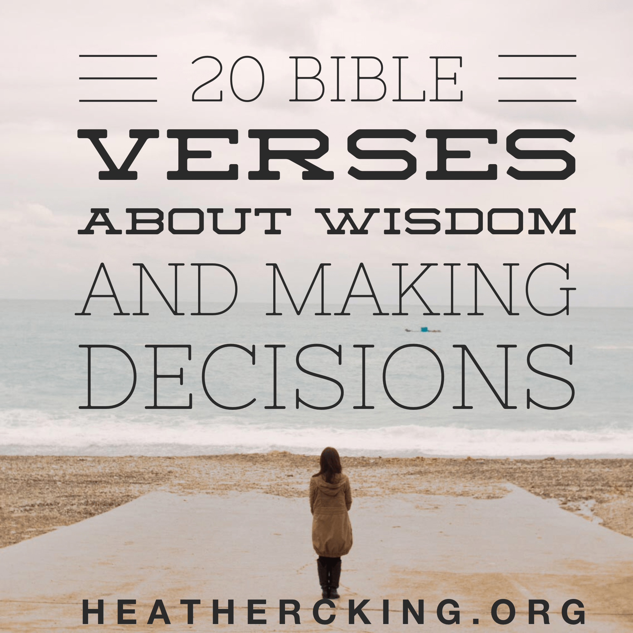 Famous Bible Verses On Wisdom Knowledge And Understanding References 20 Bible Verses On Wisdom And Making Tough Decisions – Heather C. King – Room To Breathe