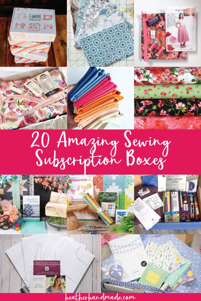 20 Amazing Sewing Subscription Boxes • Heather Handmade