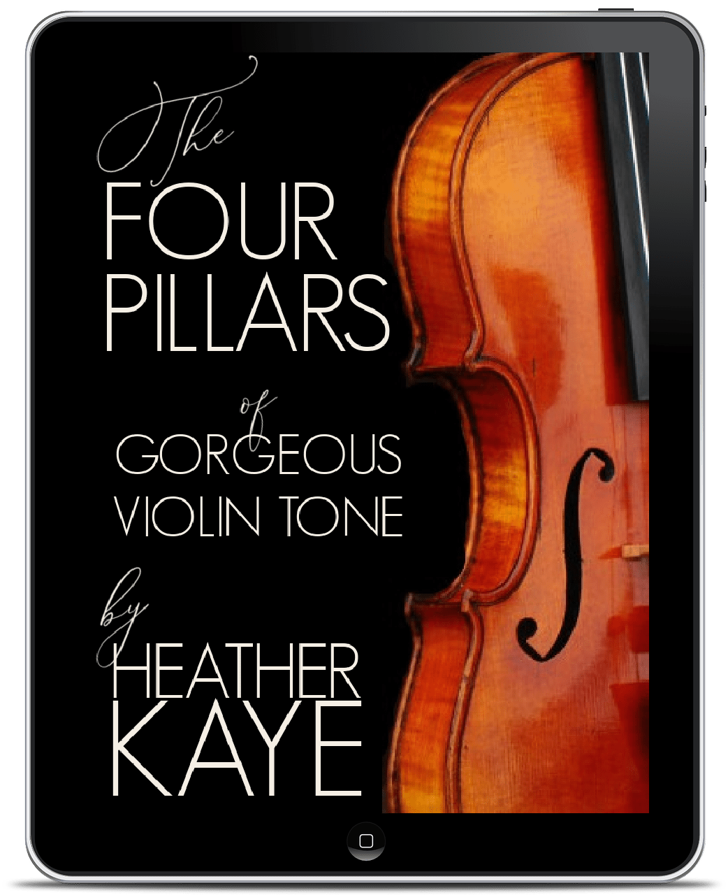 Improve Violin Tone with 4 Pillars Tone Roadmap Heather Kaye