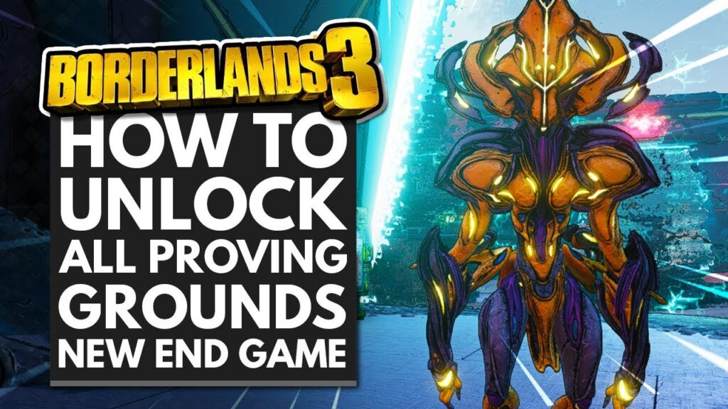 Unlocking Proving Grounds Borderlands 3