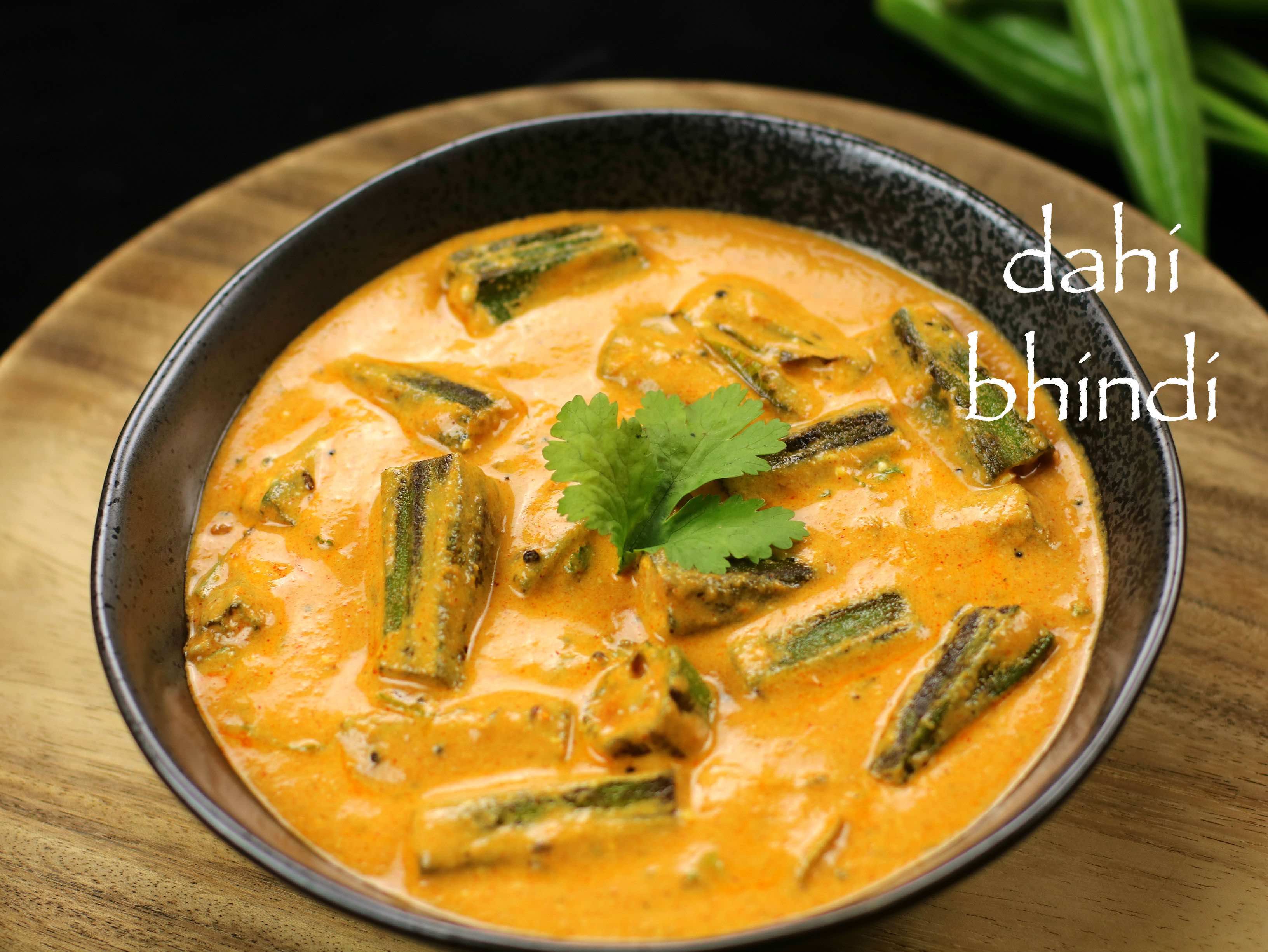 dahi bhindi recipe dahi wali bhindi recipe okra yogurt gravy recipe