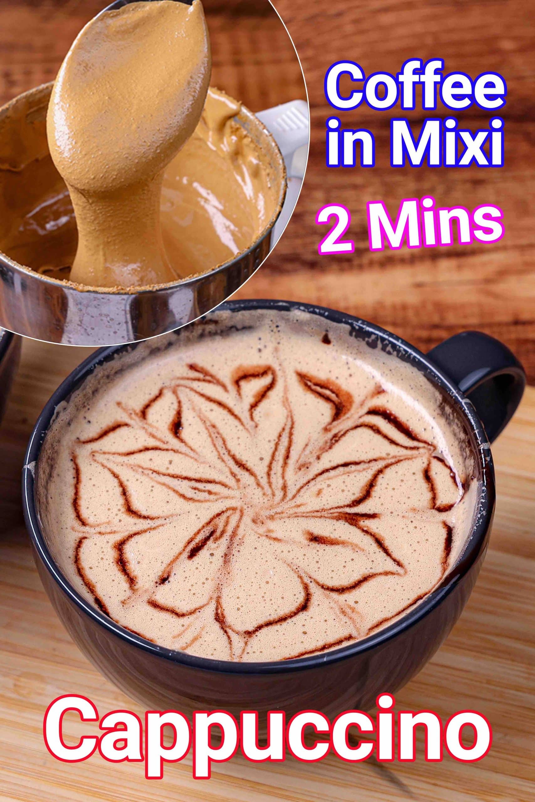 Homemade Cappuccino without Machine in Mixer Blender 3 Steps