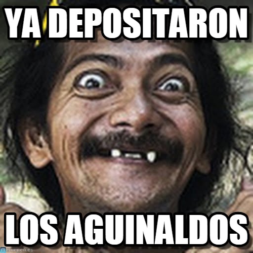 Los mejores memes del aguinaldo, ¿ya depositaron? Hector Ledezma