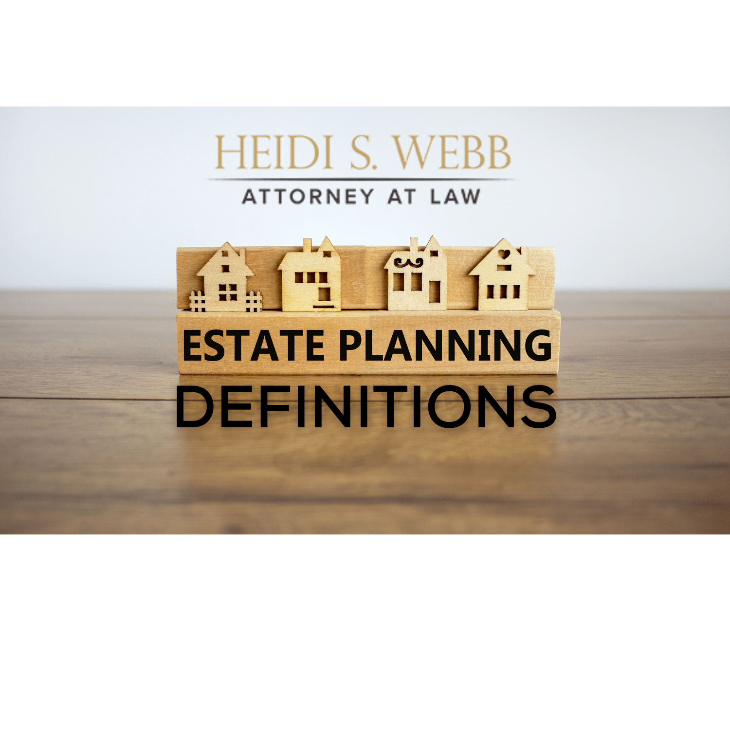 Estate Planning Definitions Heidi S. b