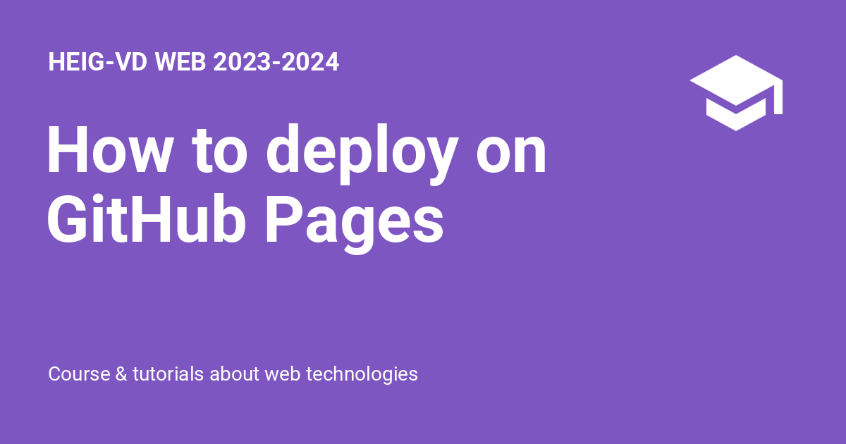 How to deploy on GitHub Pages HEIGVD WEB 20232024