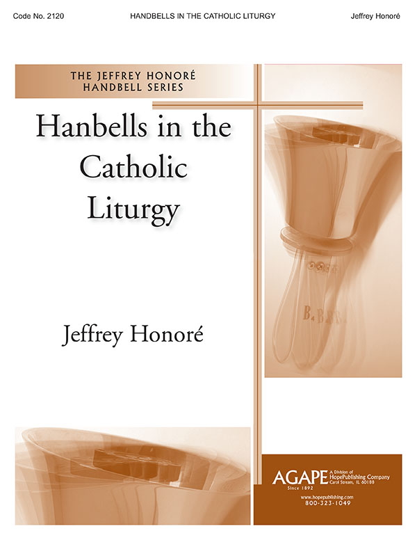 Handbells in the Catholic Liturgy Heitz Handbells and Music
