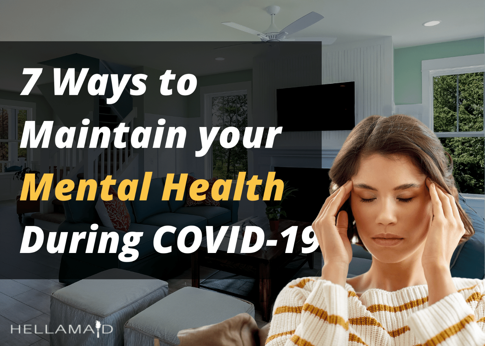 7 Ways to Maintain your Mental Health during COVID19
