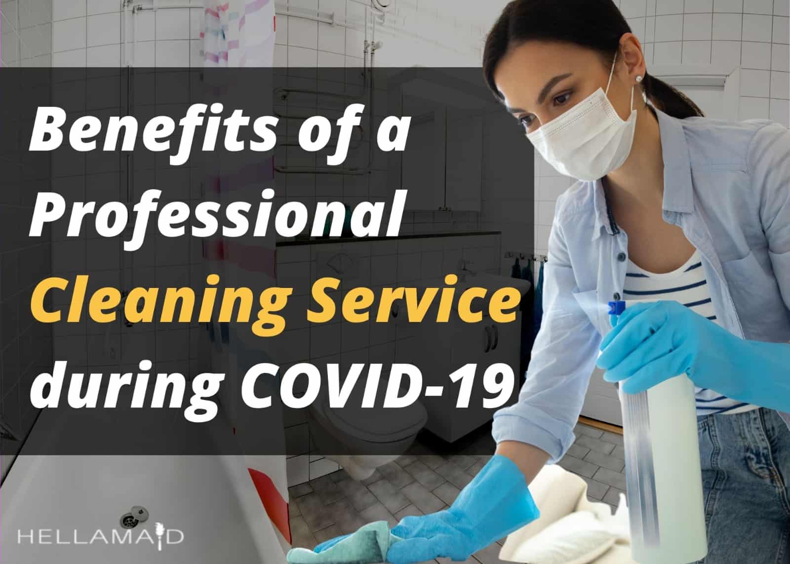 Why you Need a Professional Cleaning Service during COVID19