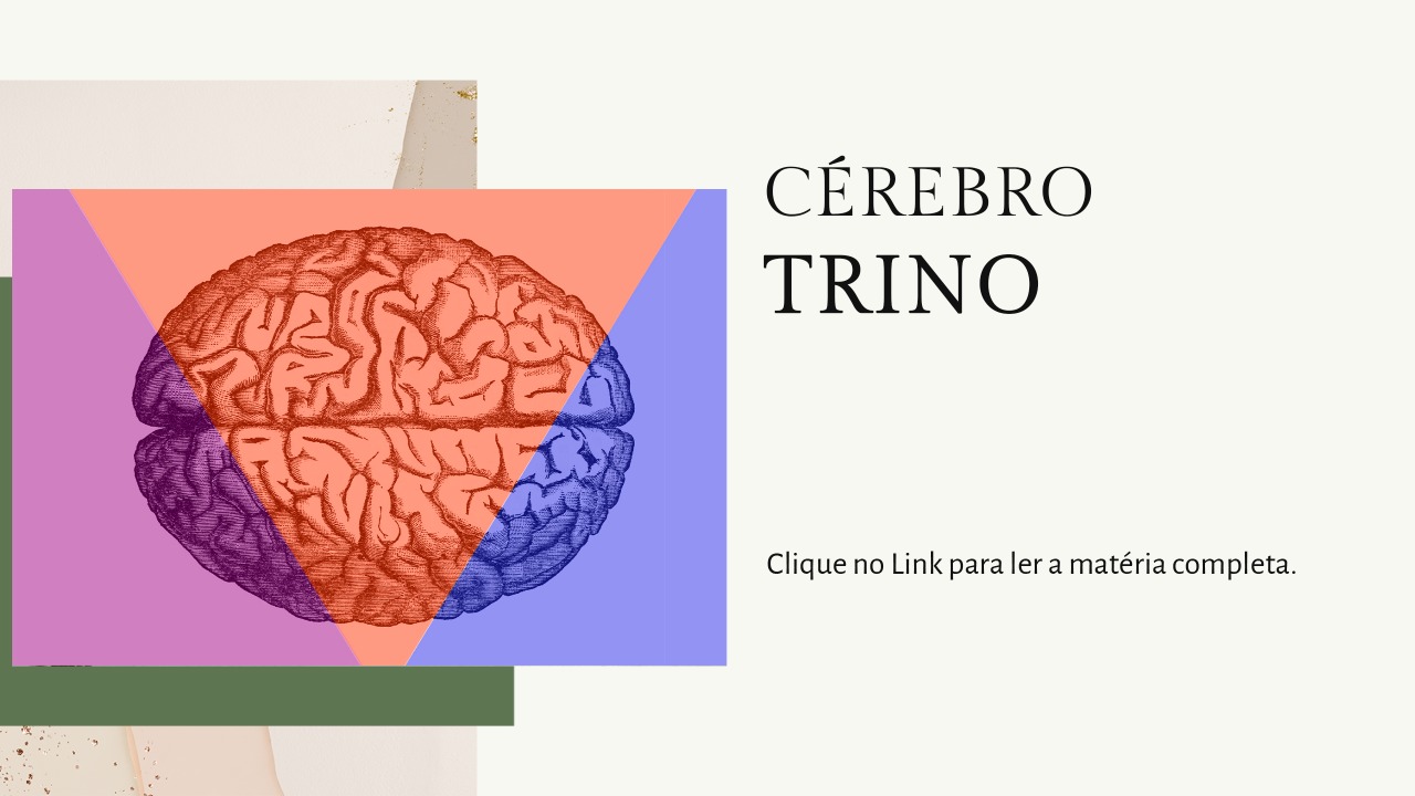 Cérebro Trino — Hellen V. Neves Hipnose Clínica