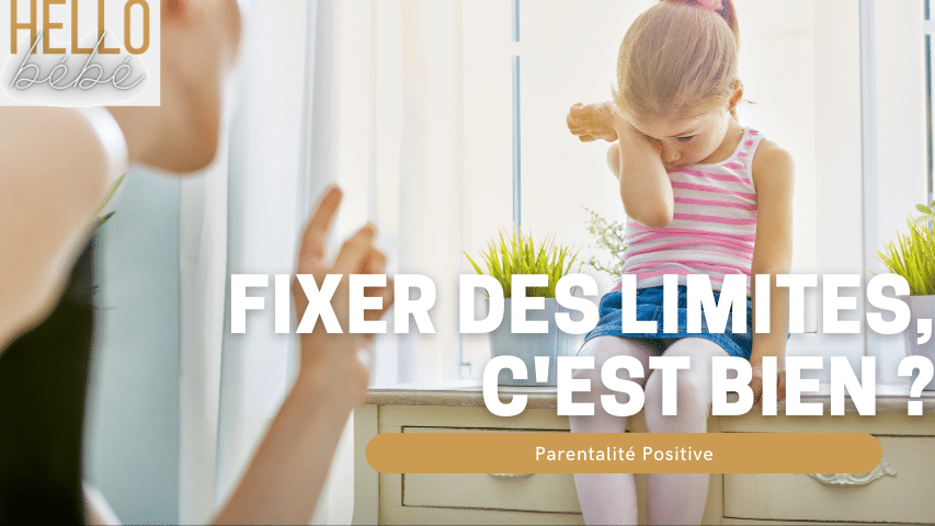 Parentalité positive Fixer des limites c'est bien
