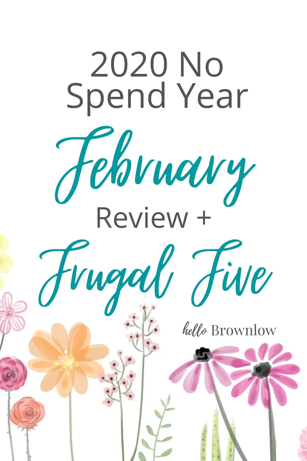 2020 No Spend Year - February Review + Frugal Five
#frugalfive #nospendyear  #nospend #frugalfamily