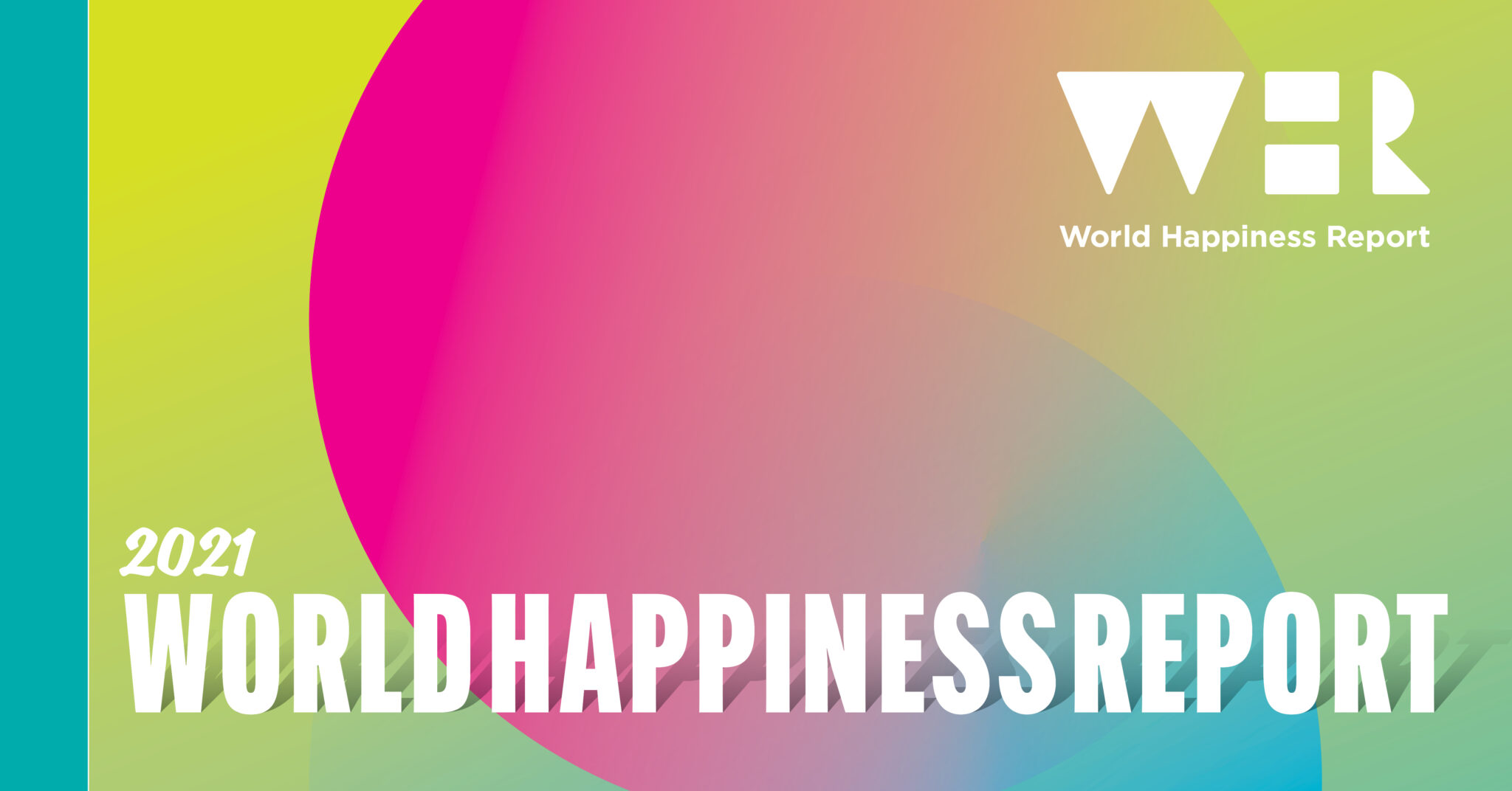the 2021 World Happiness Report Hello Happy