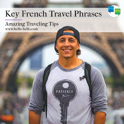 Traveling Tips Key French Travel Phrases and Words