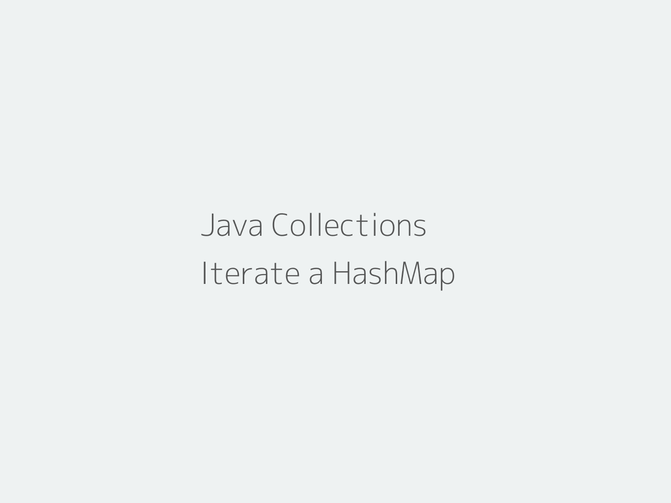 Iterate a HashMap in Java