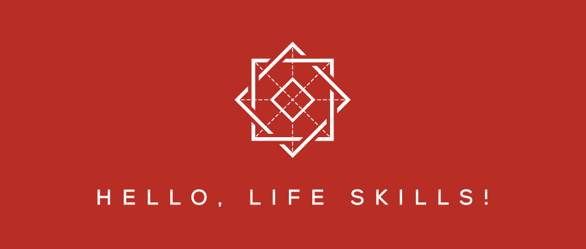 Hello, Life Skills!