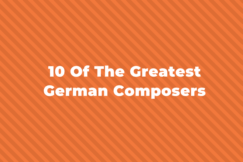 10 Of The Greatest German Composers Hello Music Theory