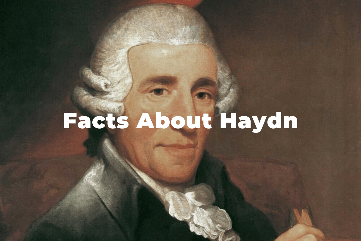 Joseph Haydn 12 Interesting Facts About The Composer