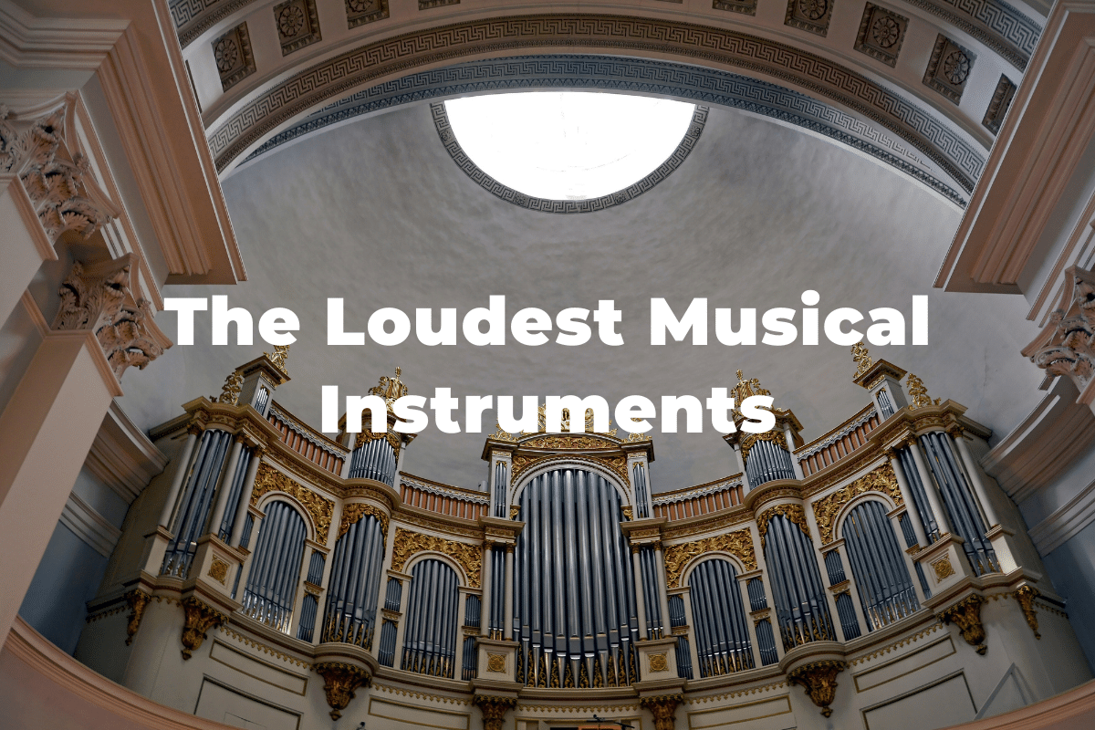 13 Of The Loudest Musical Instruments In The World