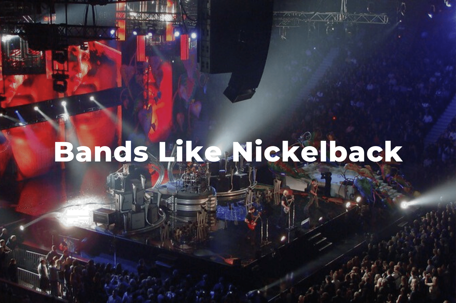 13 Amazing Bands Similar To Nickelback