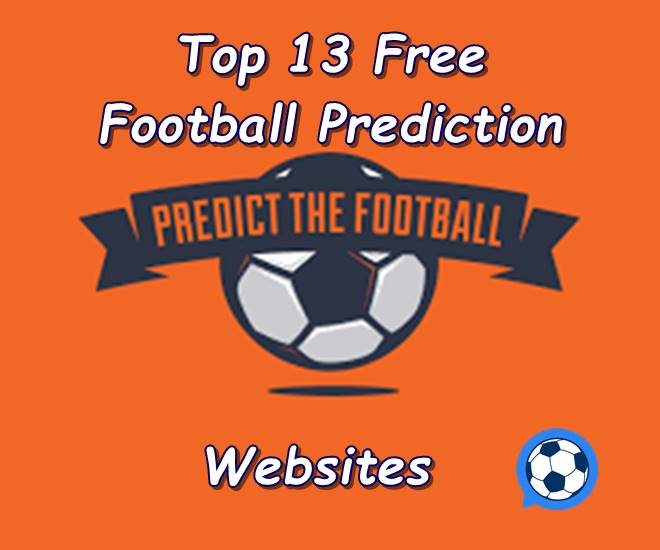 Top 13 Free Football Prediction Sites