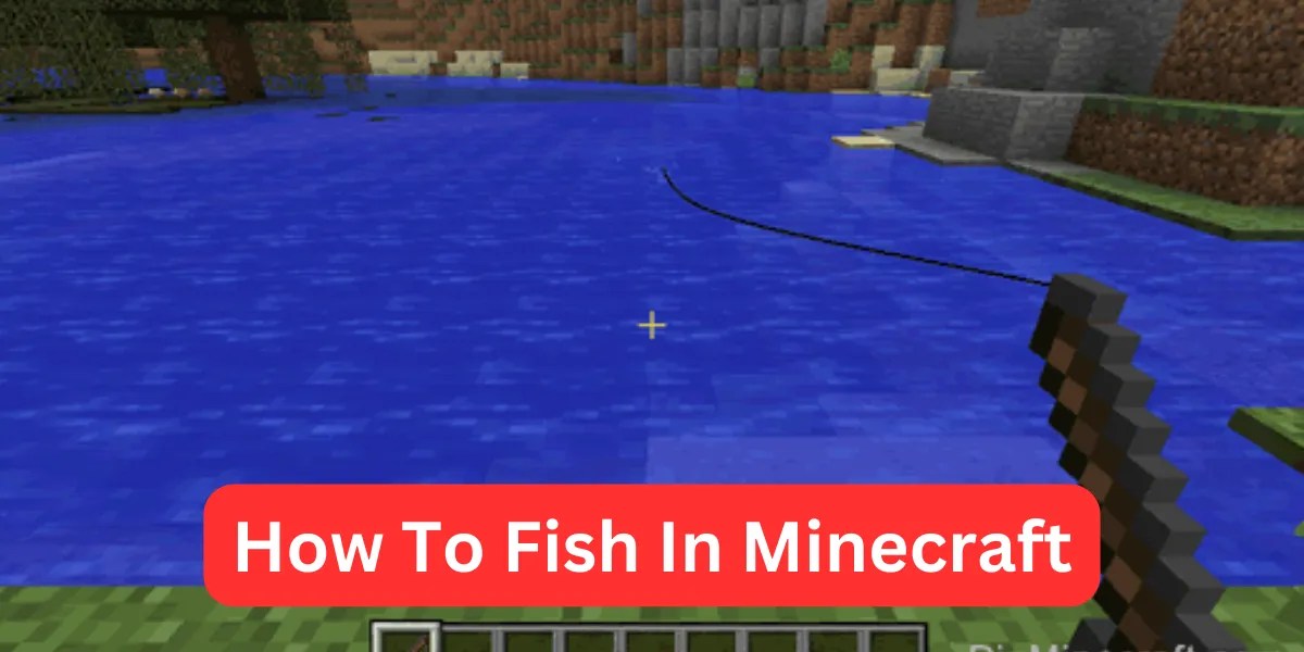 Mastering the Art of Fishing in Minecraft