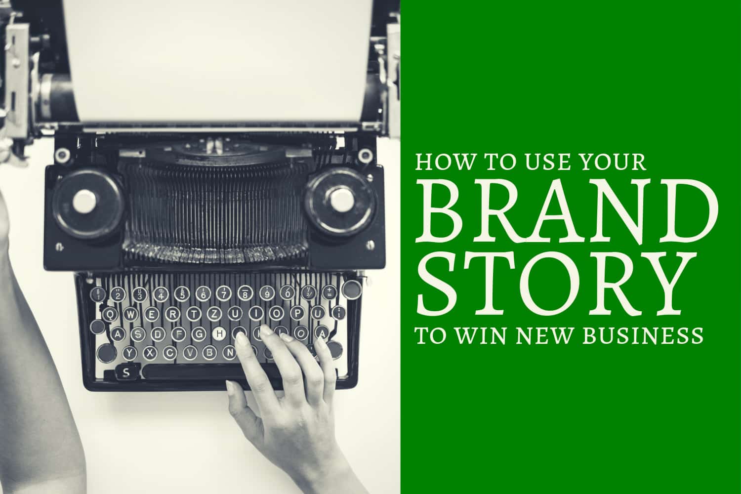 Use Your Brand Story to Win New Business Hello Summers