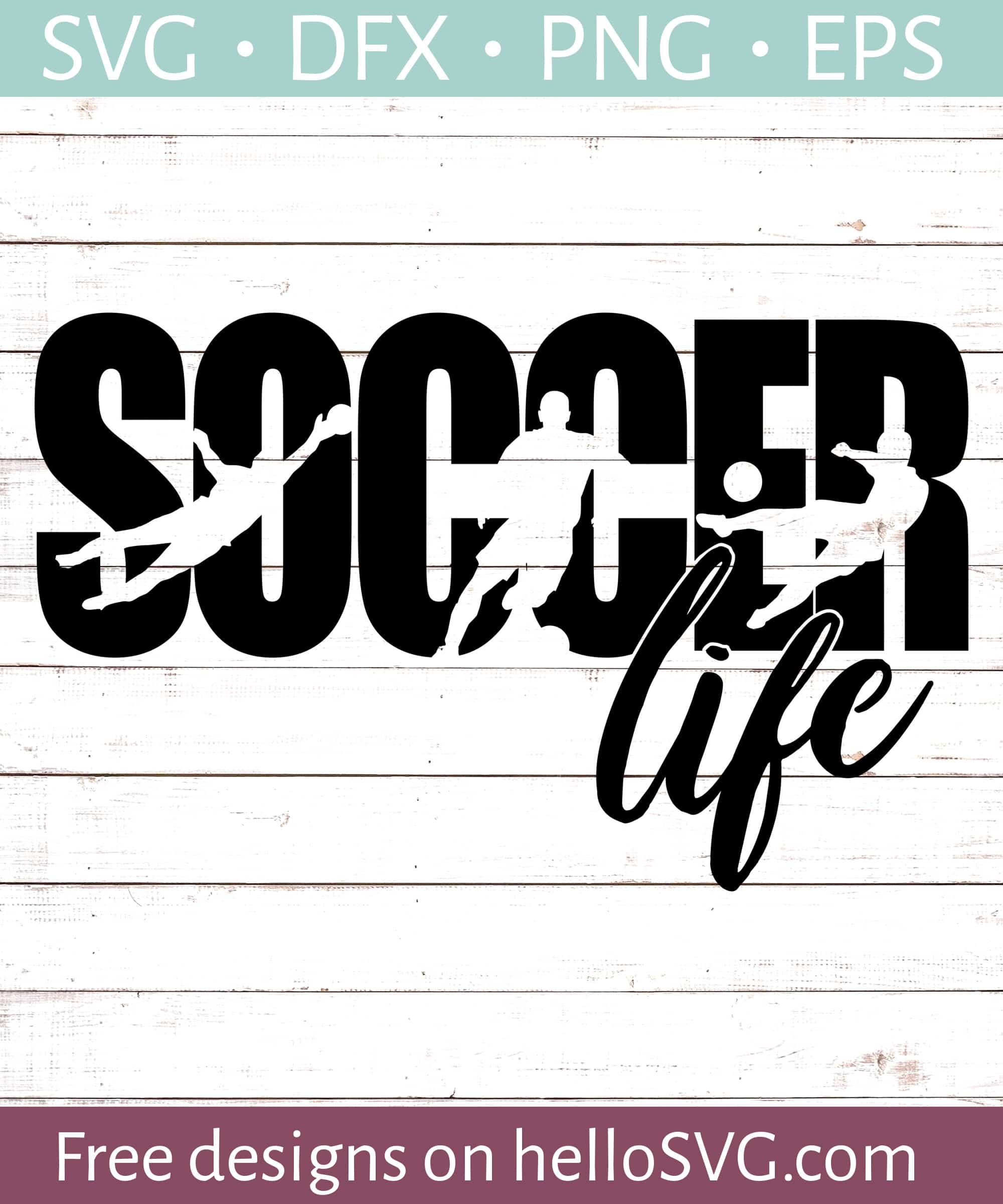 Soccer Life SVG Free SVG files