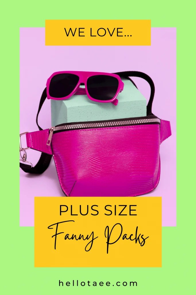 Best Fanny Pack for Plus Size Women Hello, Taee