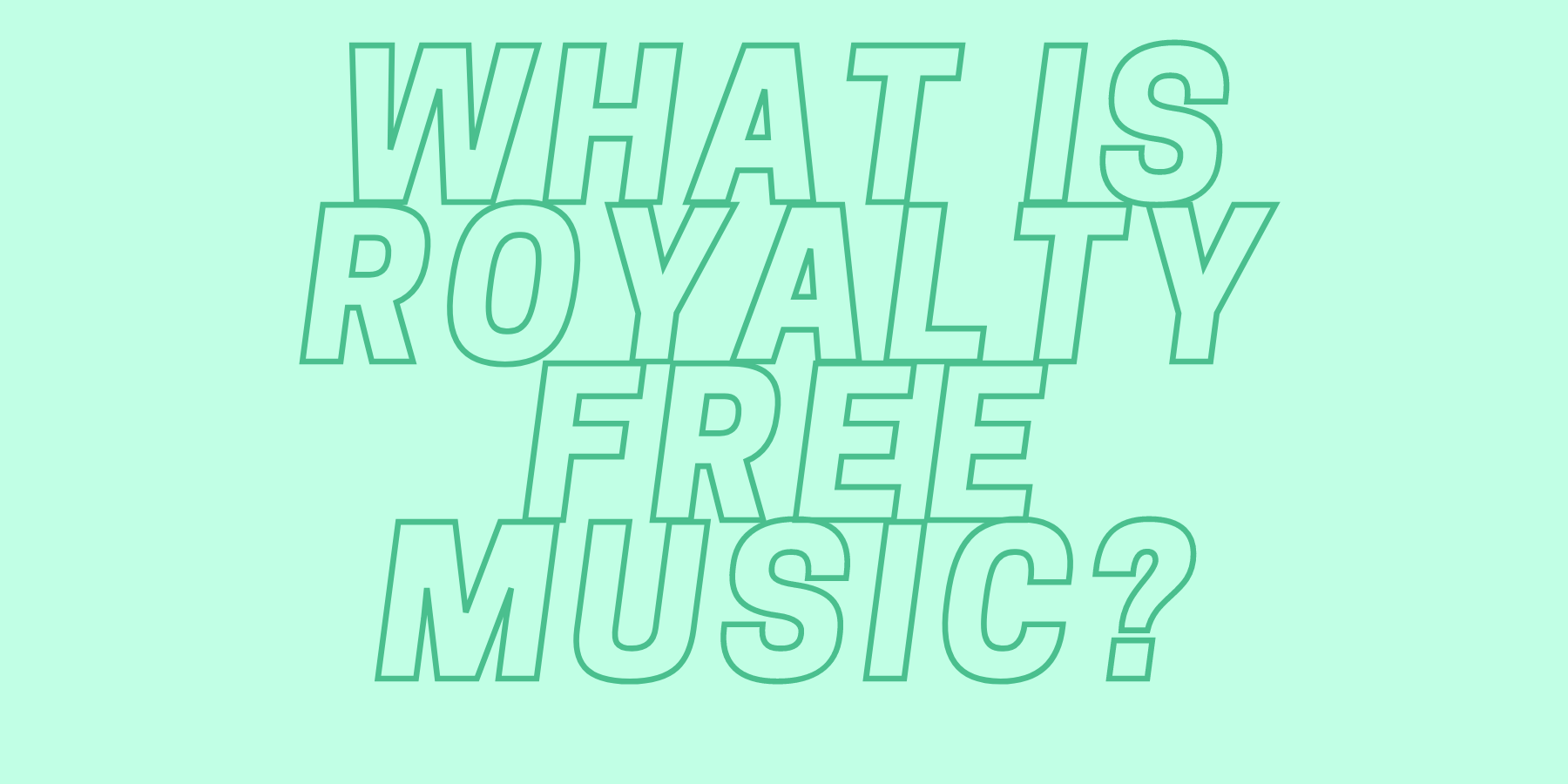 What is Royalty Free Music? Everything You Need to Know 📚