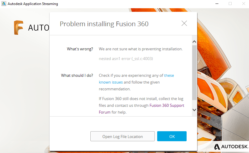 "Problem installing Fusion 360. nested asn1 error (_ssl.c4003)" when