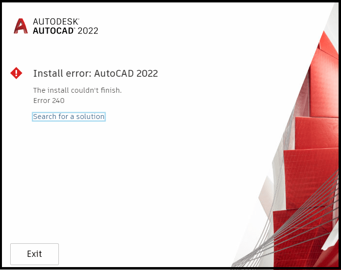"Install error: AutoCAD 2022 The install couldn't finish. Error 240