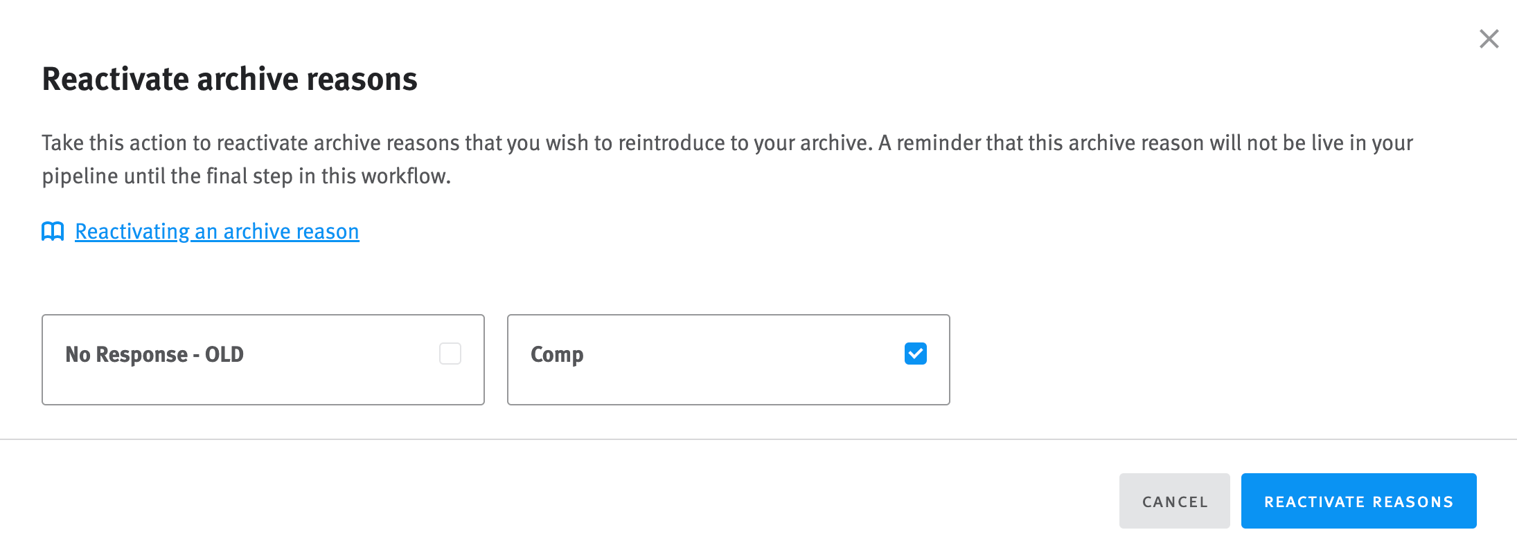 Reactivating archive reasons Lever Support