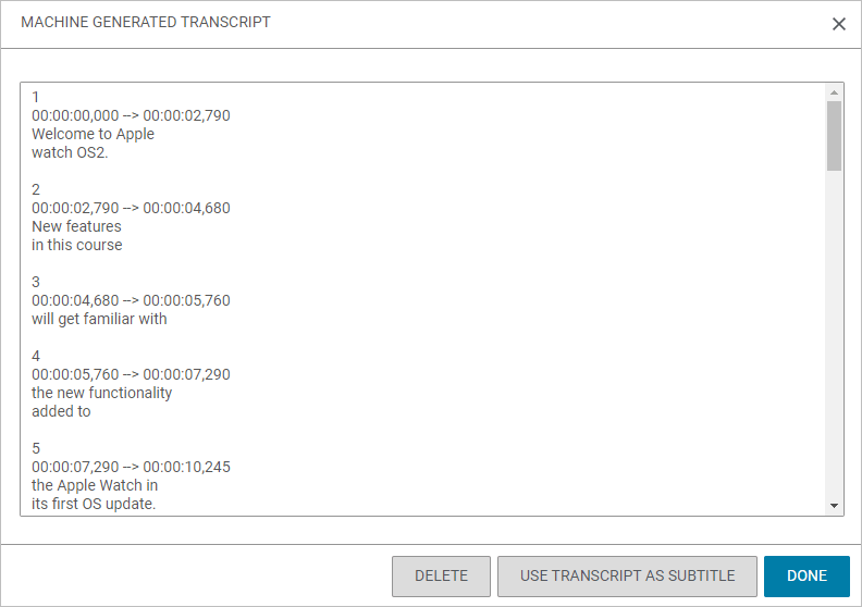 Manage machinegenerated transcripts