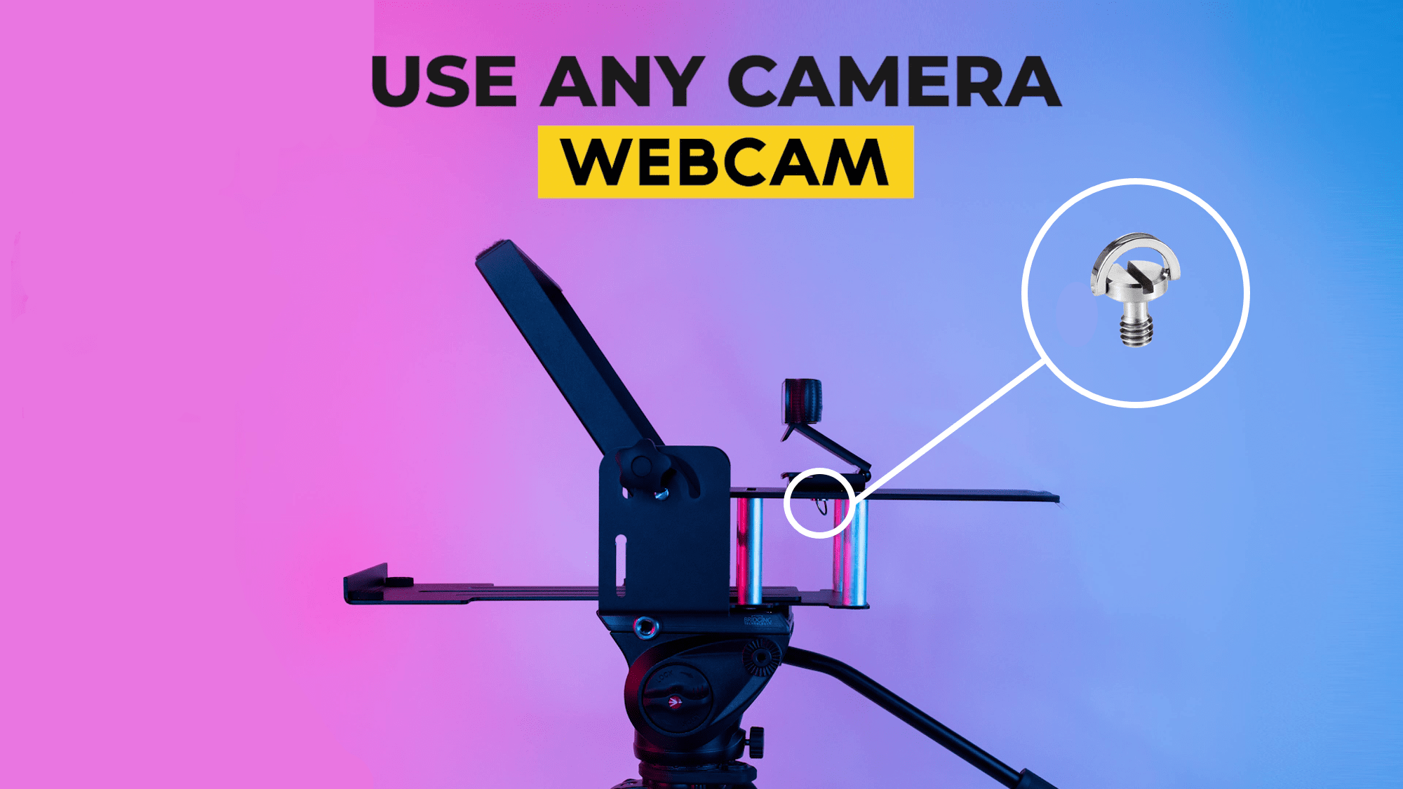 How to attach any webcam to TeleprompterPAD iLight PRO series