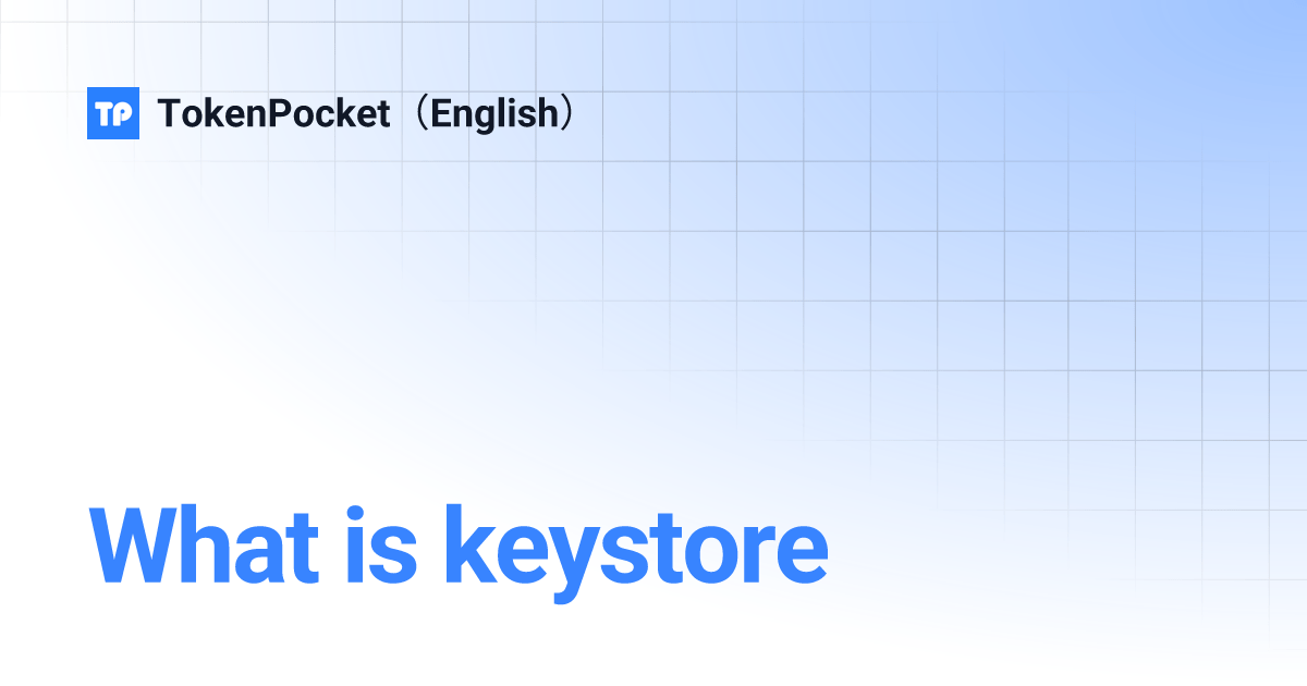 What is keystore TokenPocket（English）